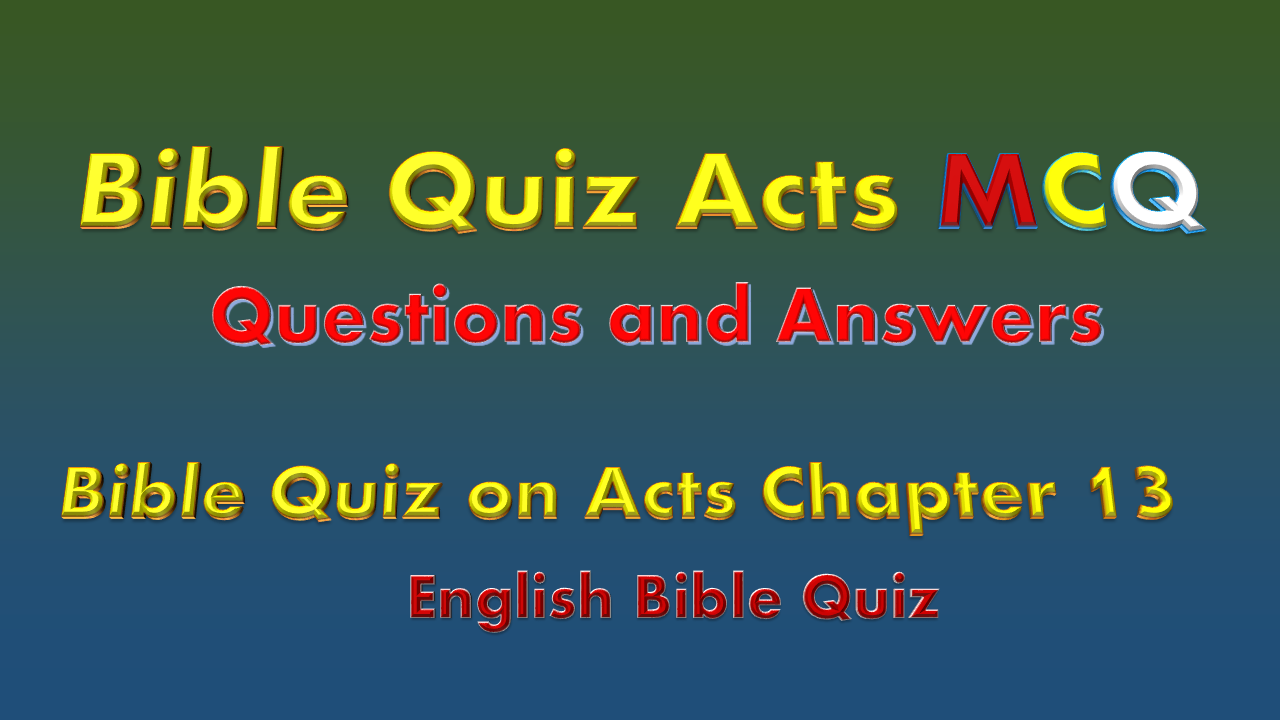 Bible Quiz on Acts Chapter 13