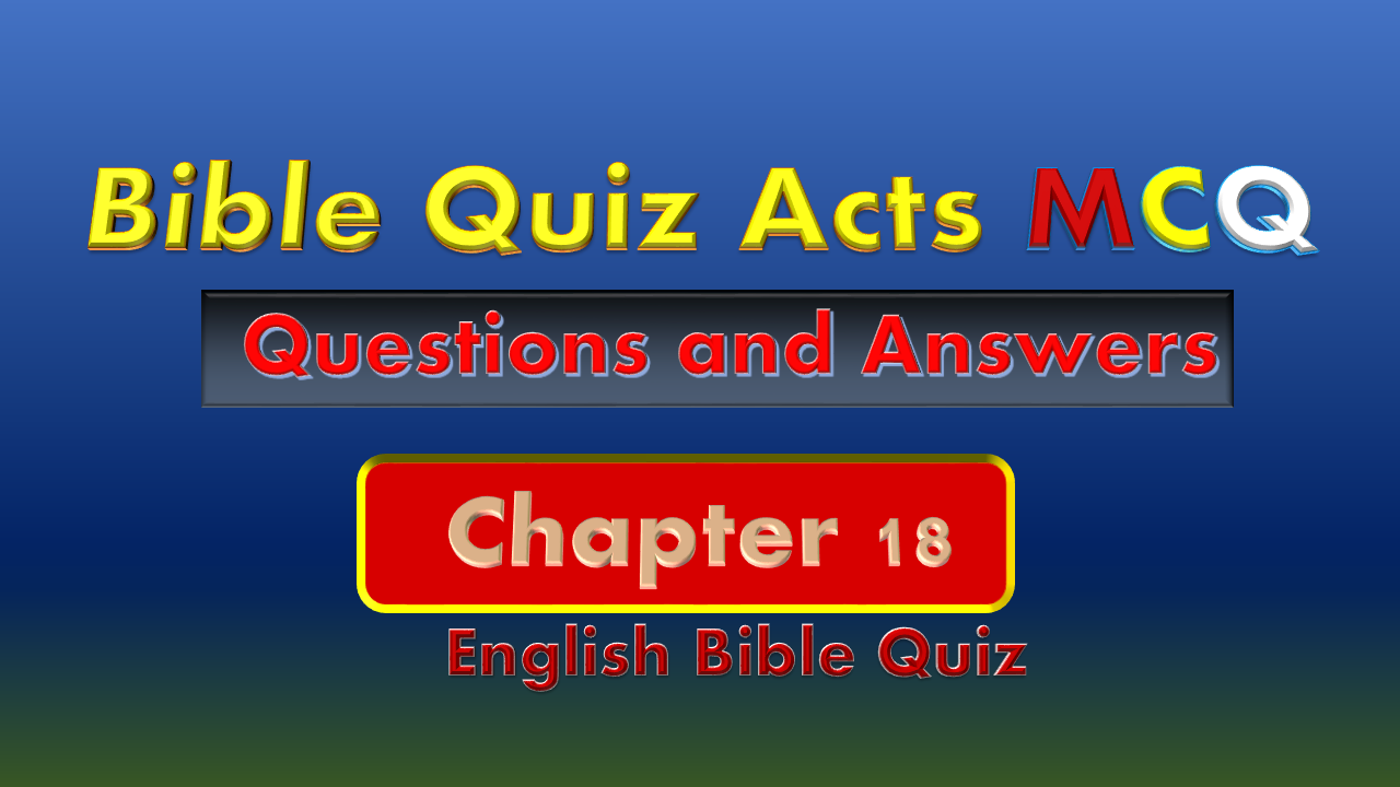 Bible Quiz on Acts Chapter 18