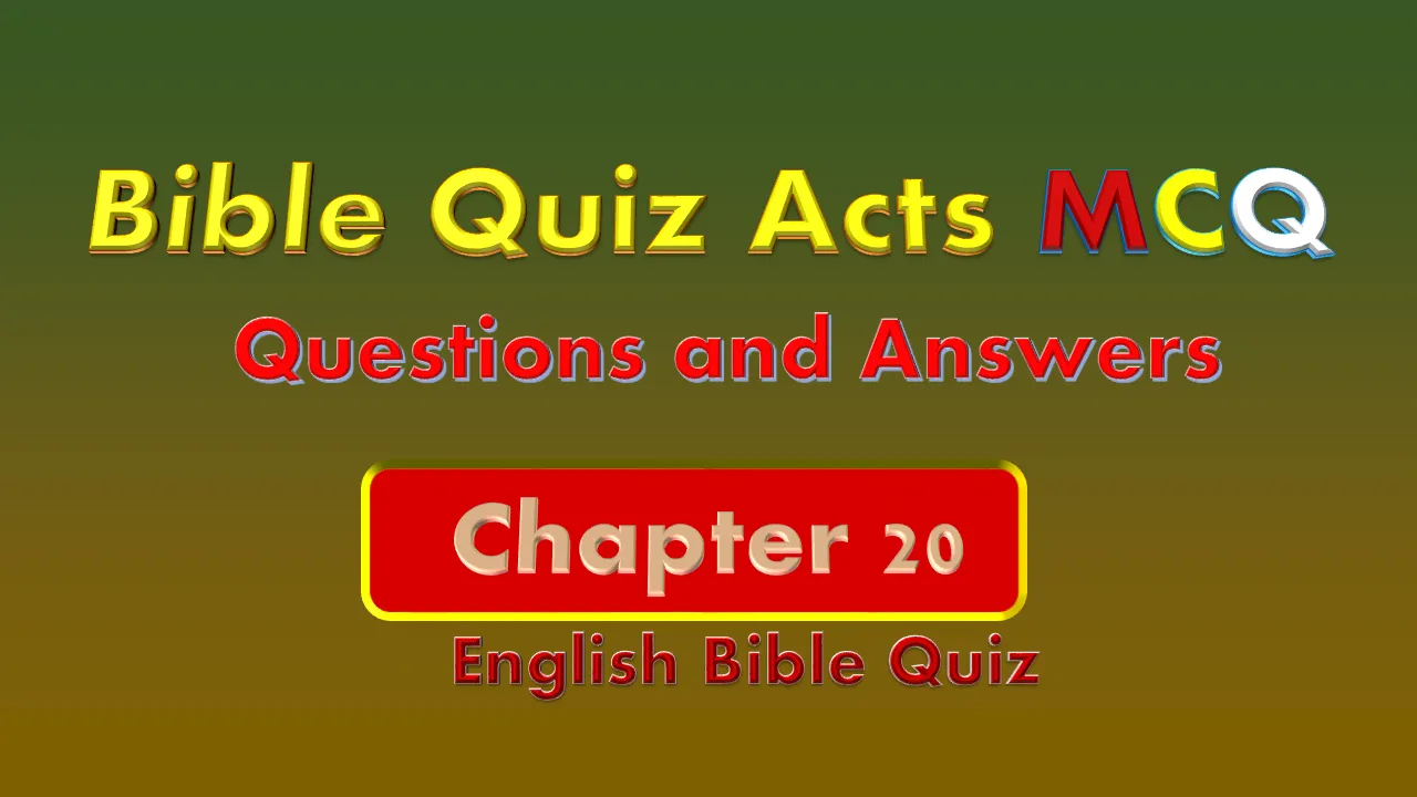 Bible Quiz on Acts Chapter 20