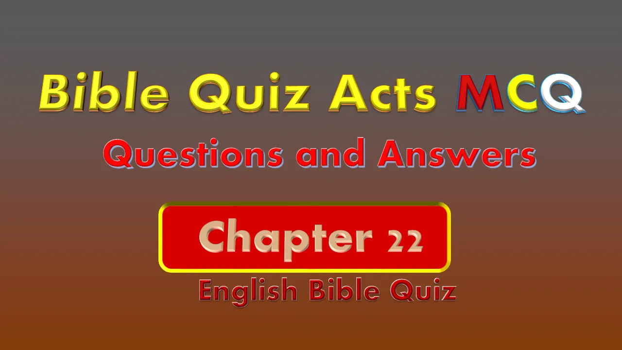 Bible Quiz on Acts Chapter 22