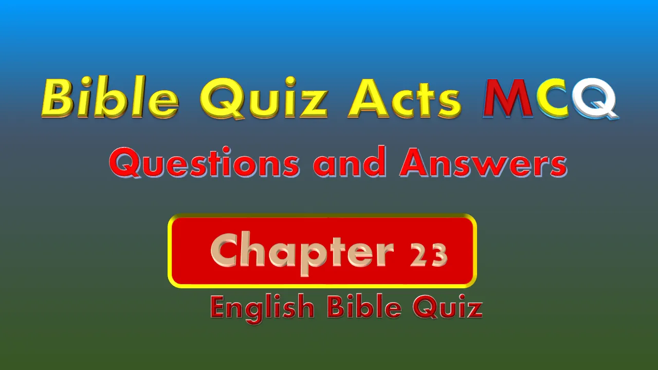 Bible Quiz on Acts Chapter 23