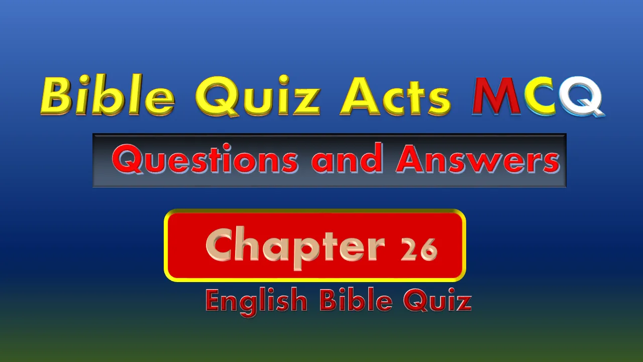 Bible Quiz on Acts Chapter 26