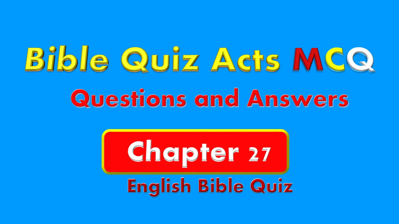 Bible Quiz on Acts Chapter 27