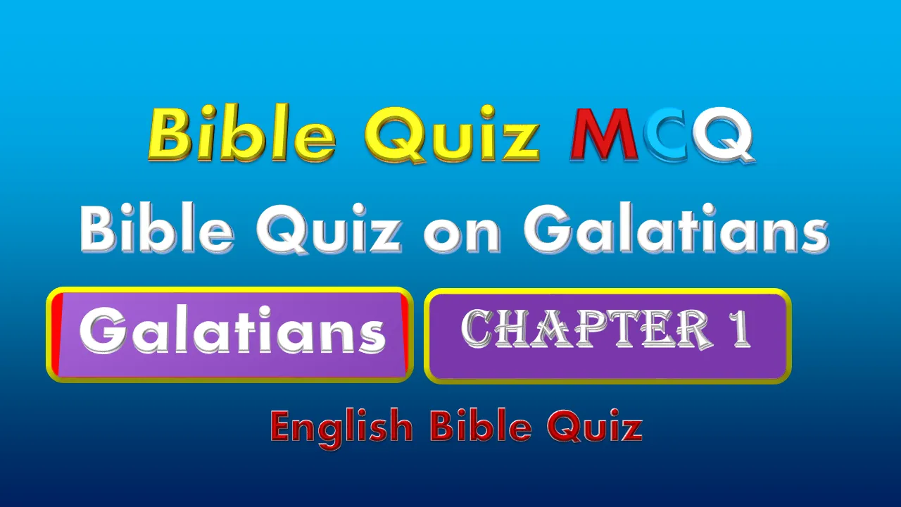 Bible Quiz on Galatians chapter 1