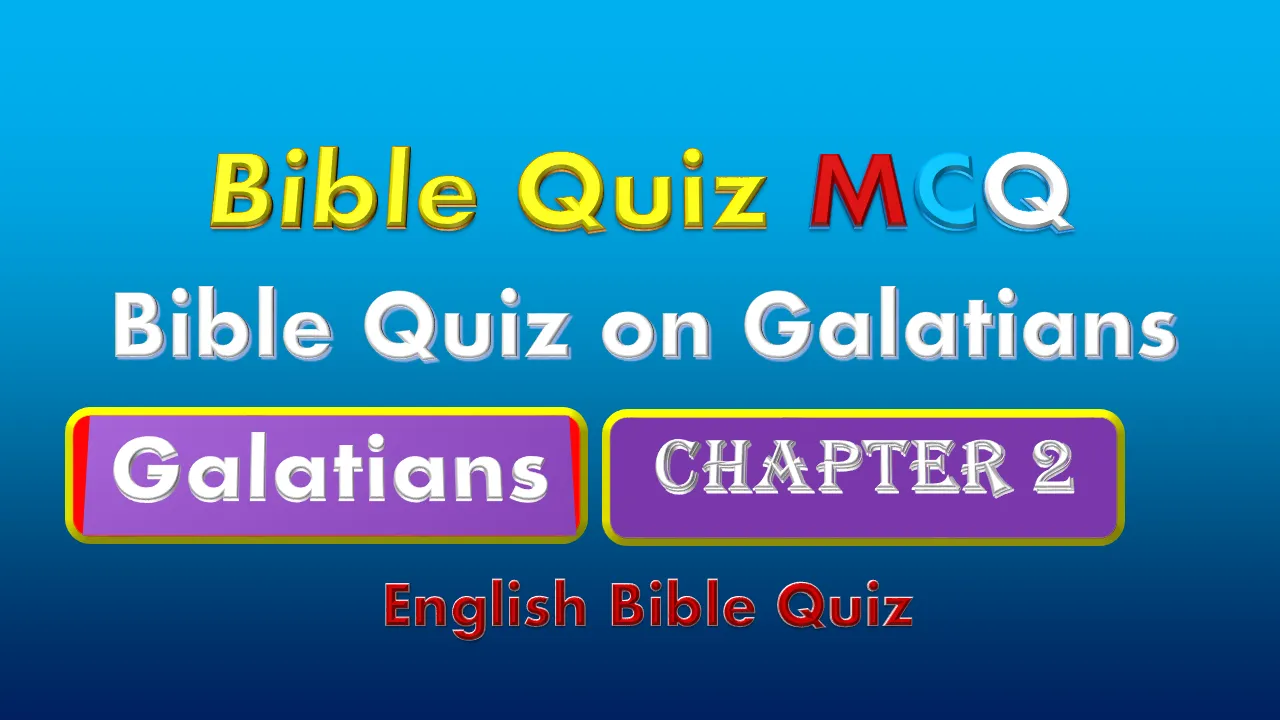 Bible Quiz on Galatians chapter 2