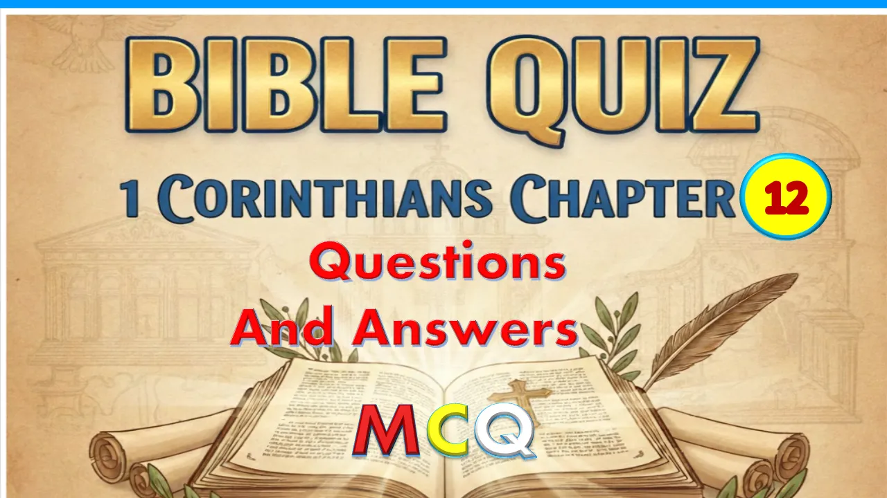Bible Quiz 1 Corinthians Chapter 12