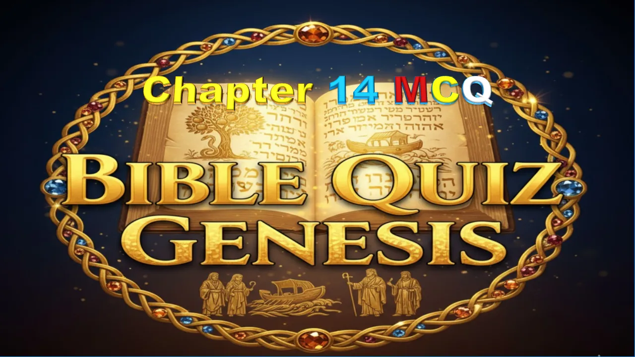Bible Quiz Genesis Chapter 14