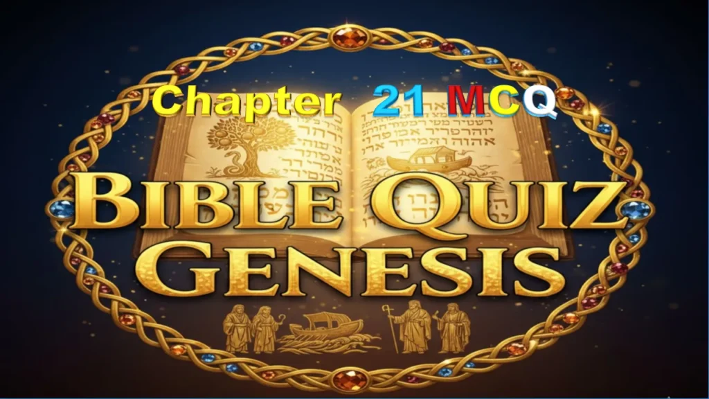 Bible Quiz Genesis Chapter 21