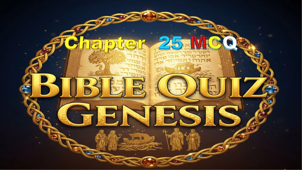 Bible Quiz Genesis Chapter 25