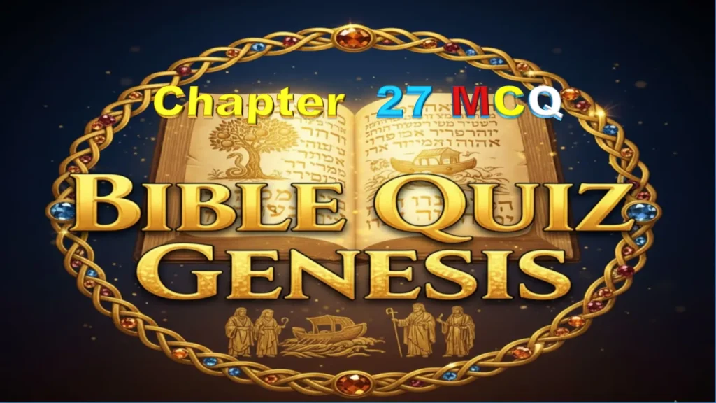Bible Quiz Genesis Chapter 27