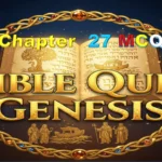 Bible Quiz Genesis Chapter 27 Bible Quiz Genesis Chapter 27