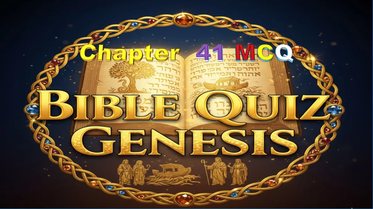 Bible Quiz Genesis Chapter 41