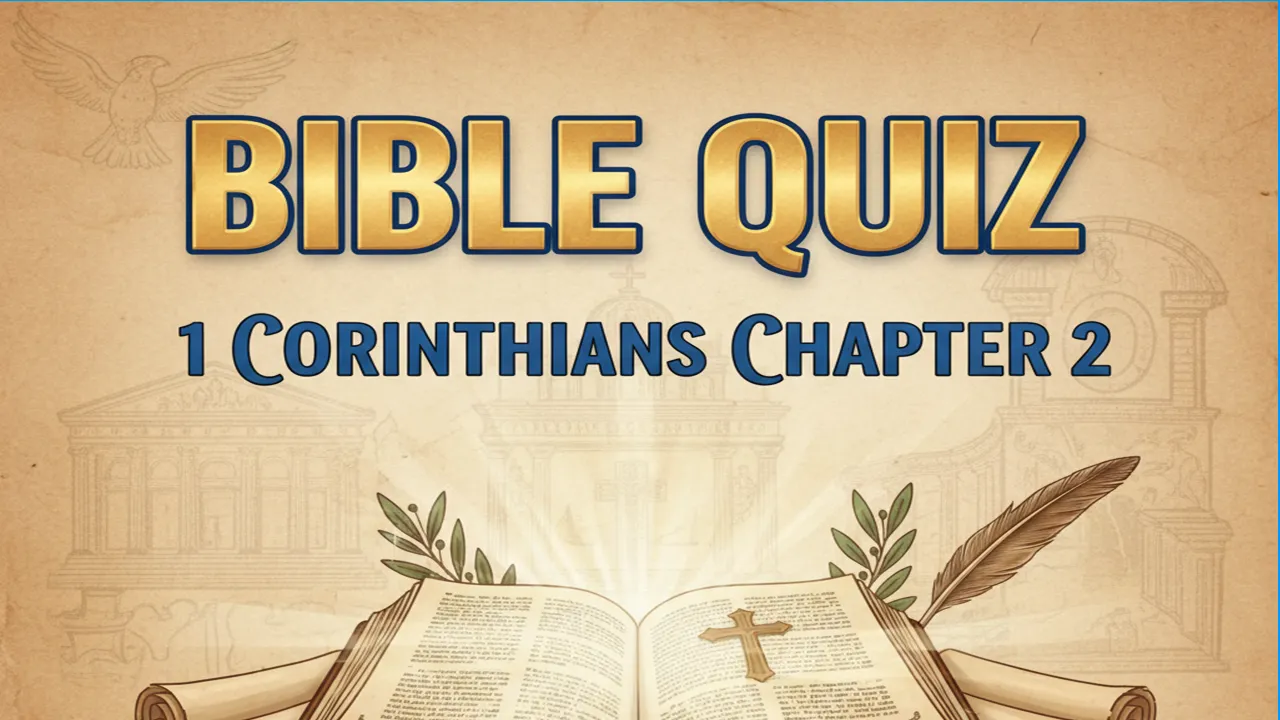 bible quiz 1 Corinthians chapter 2